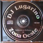 CD DJ Lugarino apresenta os melhores da Zona Oeste, 1998